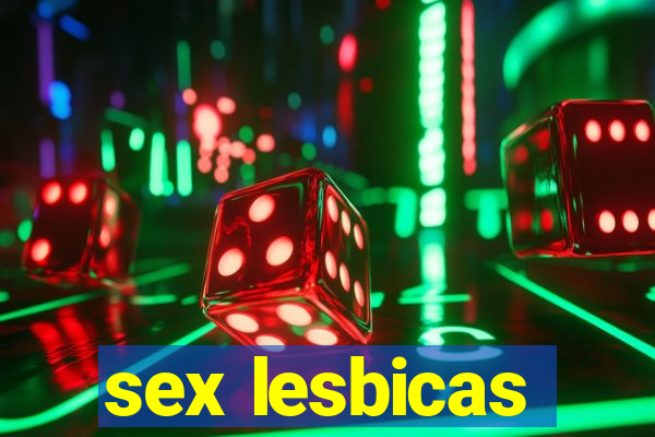 sex lesbicas